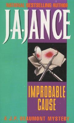 Improbable Cause - Jance, J A