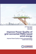 Improve Power Quality of grid connected PMSG based wind energy
