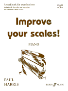 Improve Your Scales! Piano: Grade 3