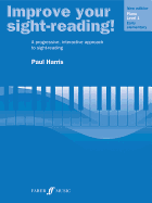 Improve Your Sight-Reading! Piano, Level 1: A Progressive, Interactive Approach to Sight-Reading