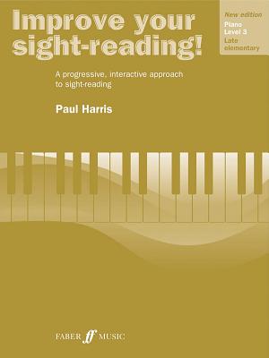 Improve Your Sight-Reading! Piano, Level 3: A Progressive, Interactive Approach to Sight-Reading - Harris, Paul (Composer)