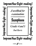 Improve Your Sight-Reading! Saxophone: Grade 4-5