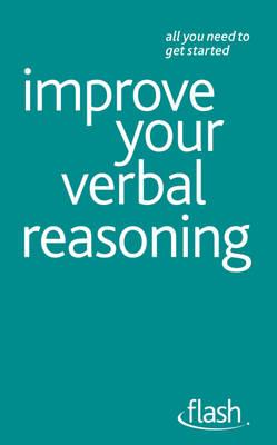 Improve Your Verbal Reasoning: Flash - Kourdi, Jeremy, and Kourdi, Julie