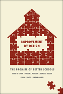 Improvement by Design: The Promise of Better Schools