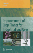 Improvement of Crop Plants for Industrial End Uses