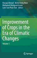 Improvement of Crops in the Era of Climatic Changes: Volume 1