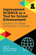 Improvement Science as a Tool for School Enhancement: Solutions for Better Educational Outcomes