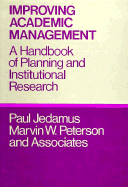 Improving Academic Management: A Handbook of Planning and Institutional Research
