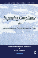 Improving Compliance with International Environmental Law