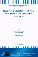 Improving Disaster Resilience and Mitigation - It Means and Tools