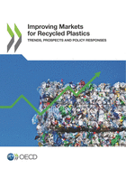 Improving markets for recycled plastics: trends, prospects and policy responses