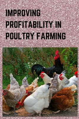 Improving Profitability in Poultry Farming - Usman, Muhammad