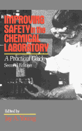 Improving Safety in the Chemical Laboratory: A Practical Guide