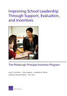 Improving School Leadership Through Support, Evaluation, and Incentives: The Pittsburgh Principal Incentive Program - Hamilton, Laura S