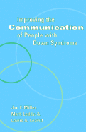 Improving the Communication of People with Down Syndrome - Miller, Jon F (Editor), and Leddy, Mark (Editor), and Leavitt, Lewis A (Editor)
