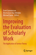 Improving the Evaluation of Scholarly Work: The Application of Service Theory