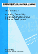 Improving Traceability in Distributed Collaborative Software Development: A Design Science Approach