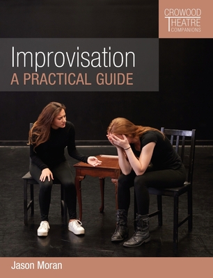 Improvisation: A Practical Guide - Moran, Jason
