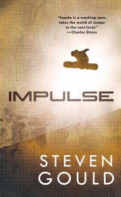 Impulse: A Jumper Novel - Gould, Steven
