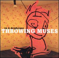 In a Doghouse - Throwing Muses