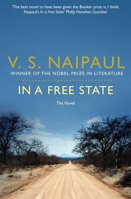 In a Free State - Naipaul, V.S.