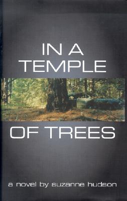 In a Temple of Trees - Hudson, Suzanne