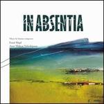 In Absentia: Music by Iranian composers - Fozié Majd, Amir Mahyar Tafreshipour