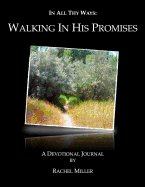 In All Thy Ways: Walking in His Promises