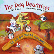 In an Outback Odyssey: The Dog Detectives