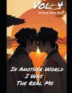In Another World, I Was The Real Me (Novel) Vol 4
