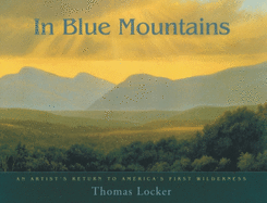 In Blue Mountains: An Artist's Return to America's First Wilderness