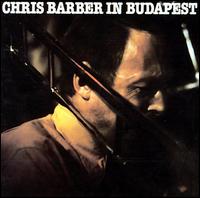 In Budapest - Chris Barber