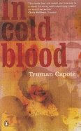 In Cold Blood: A True Account of A Multiple Murder and Its Consequences