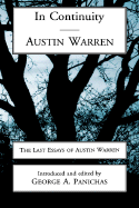 In Continuity: Austin Warren - Warren, Austin, and Panichas, George A (Introduction by)