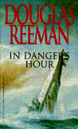 In Danger's Hour - Reeman, Douglas