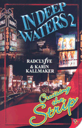 In Deep Waters 2: Cruising the Strip - Radclyffe, and Kallmaker, Karin