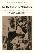 In Defense of Winters: The Poetry and Prose of Yvor Winters