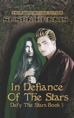 In Defiance of the Stars - Harris, Susan