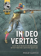 In Deo Veritas: Fast Play Rules for Exciting Seventeenth Century Battles