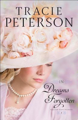 In Dreams Forgotten - Peterson, Tracie