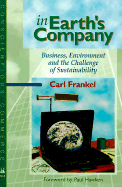 In Earth's Company: Business, Environment and the Challenge of Sustainability