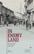 In Enemy Land: The Jews of Kielce and the Region, 1939-1946