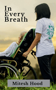 In Every Breath: A Story of Love, Strength, and Letting Go