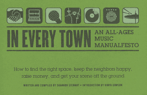 In Every Town: An All-Ages Music Manualfesto