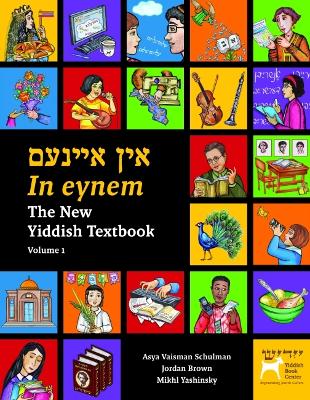 In Eynem: The New Yiddish Textbook: Two-Volumes - Schulman, Asya Vaisman, and Brown, Jordan, and Yashinsky, Mikhl