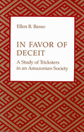In Favor of Deceit: A Study of Tricksters in an Amazonian Society