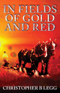 In Fields of Gold and Red