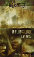 In Fluid Silence