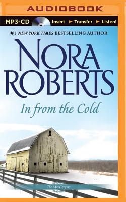 In from the Cold - Roberts, Nora, and Dawe, Angela (Read by)