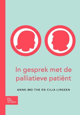 In Gesprek Met de Palliatieve Patient - The, A M, and Linssen, Cilia